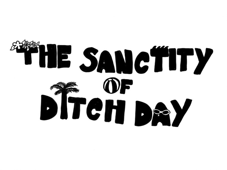 The+Sanctity+of+Ditch+Day